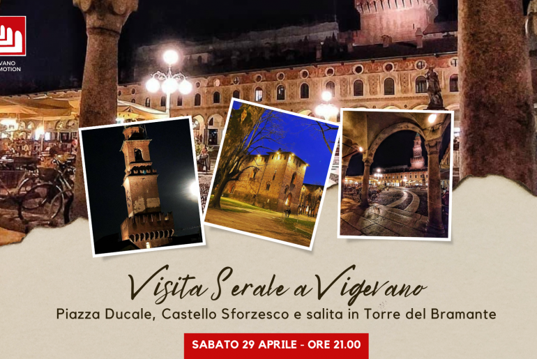 VISITA SERALE A VIGEVANO CASTELLO VISCONTEOSFORZESCO, SALITA IN TORRE